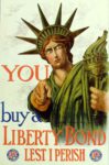 1917 You buy a Liberty Bond. Lest I Perish