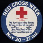 1918 Red Cross Week. The Sign That Glorifies The Dollar