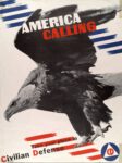1941 America Calling. Take you place in Civilian Defense