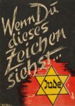 1941 Wenn Dü dieses Zeichen siehst... Jude
