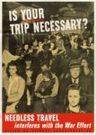 1943 Is Your Trip Necessary. Needless Travel interferes with the War Effort