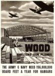 1943 Wood Shelters Our Planes. The Army & Navy Need 156,000,000 Board Feet A Year For Hangars