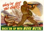 1943 they've got the Guts. Back 'Em Up With More Metal