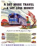 1949 A Lot More Travel for A Lot Less Money. Greyhound