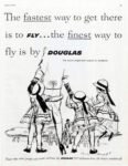 1959 The fastest way to get there is to Fly... the finest way to fly is by Douglas