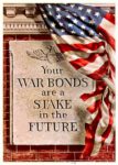 1943 Your War Bonds are a Stake in the Future