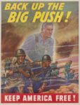 1944 Back Up The Big Push! Keep America Free!
