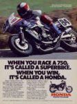 1985 Honda 750. When You Race A 750, It's Called A Superbike. When You Win, It's Called A Honda