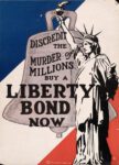 1917 Discredit The Murder of Millions. Buy A Liberty Bond Now