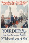 1917 Remember Your First Thrill of American Liberty. 2nd Liberty Loan of 1917