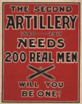 1917 The Second Artillery Needs 200 Real Men. Will You Be One