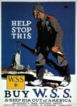 1918 Help Stop This. Buy W.S.S. & Keep Him Out of America