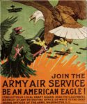 1918 Join The Army Air Service. Be An American Eagle!