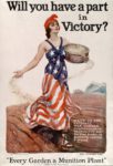 1918 Will you have a part in Victory. 'Every Garden a Munition Plant'