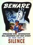 1939-45 Beware. Spreading Vital Information Will Undermine Our War Effort. Do Your Part In Silence