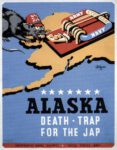 1941 Alaska Death-Trap For The Jap