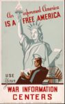 1942 An informed America Is A Free America. Use Your War Information Centers