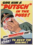 1942 Give Him A 'Putsch' In The Puss! Let's Work! To Keep 'Em Firing!