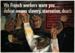1942 We French workers warn you... defeat means slavery, starvation, death