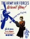 1944 The Army Air Forces Want You! Wacs keep 'em flying