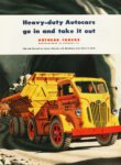 1948 Autocar C.O.E. Quarry Truck. Heavy-duty Autocars go in and take it out