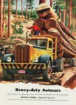1948 Autocar Log Hauling Truck, T. A. Schneider. Engineered for Heavy Duty