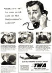 1948 'Charlie's call to come quick sold me the Businessman's Airline' TWA