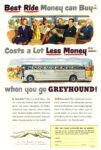 1950 Best Ride Money can Buy - Coasts a Lot Less Money - when you go Greyhound!
