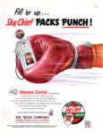 1952 Fill 'er up... Sky Chief Packs Punch! Volane Control is the reason why. Texaco