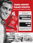 1952 Guard Against Throat-Scratch enjoy the smooth smoking of fine tobaccos. Pall Mall