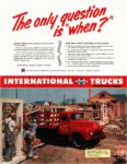 1952 International Trucks. The only question is 'when'