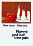 1969 Never misses. Never quits. Viceroy's good taste never quits