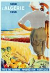 1930 l'Algerie 1830-1930. Pays De Grande Production Agricole