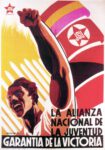 1937 JSU La Alianza Nacional De La Juventud Garantia De La Victoria