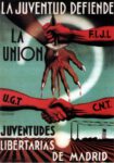 1937 La Juventud Defiende La Union. Juventudes Libertarias De Madrid. F.I.J.L. U.G.T. C.N.T