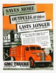 1940 GMC Stake Truck. Saves More. Outpulls All Others. Last Longer