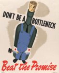 1942 Don't Be A Bottleneck. Beat the Promise
