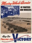 1942 Moving Whole Armies Of Fighters And Workers. Keep 'Em Pulling For Victory