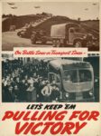 1942 On Battle Lines or Transport Lines - Let's Keep 'Em Pulling For Victory