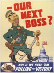 1942 - Our Next Boss. Not If We Keep 'Em Pulling For Victory