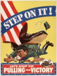 1942 Step On It! Let's Keep 'Em Pulling For Victory