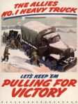 1942 The Allies No,1 Heavy Truck. Let's Keep 'Em Pulling For Victory