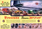 1947 28 Years Ago Firestone Pioneered ‘Ship By Truck’. Today Firestone Pioneers 'Ship By Air’