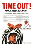 1952 Time Out! For A Fall Check-Up! Texaco