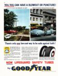 1952 You, Too, Can Have A Blowout Or Puncture! New Lifeguard Safety Tubes by GoodYear