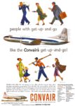 1953 people with get-up-and-go like the Convair's get-up-and-go!