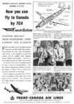 1954 Now you can fly to Canada by TCA Super Constellation. Trans-Canada Air Lines