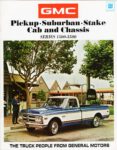 1971 GMC Pickup, Suburban, Stake & Cab and Chassis Trucks. The Truck People From General Motors