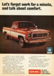 1974 GMC Sierra Grande Wide-Side Pickup. Let's forget work for a minute and talk about comfort