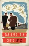 1939 Sh-Sh-Sh-Sh-Sh. Careless Talk Costs Lives
